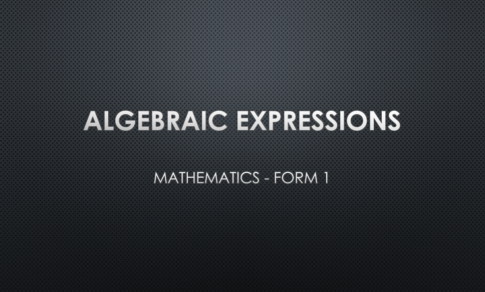 ALGEBRAIC EXPRESSIONS